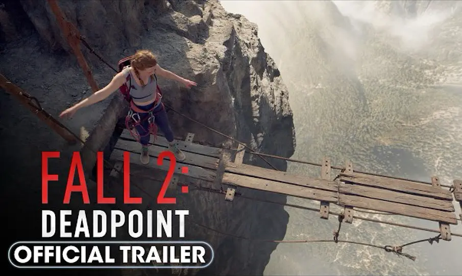 《坠落2》HD超清中文字幕抢先版免费在线观看 - 美国电影Fall 2完整无删减版 - 纯净无广告播放